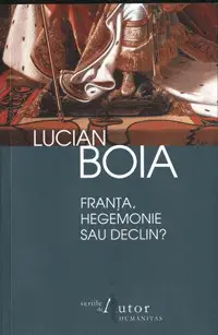 Franta, hegemonie sau declin? Franta, hegemonie sau declin?